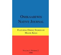 Anton Treuer John Nichols Maud Oshkaabewis Native Journal (Vol. 1, (Tascabile)