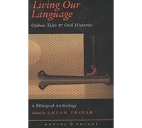 Anton Treuer Living Our Language (Tascabile)