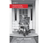 Anton Wagner The Spiritualist Prime Minister (Tascabile)