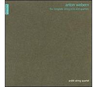 Anton Webern - Intégrale des trios & des quatuors à cordes