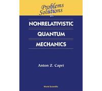 Anton Z Capri Problems And Solutions In Nonrelativistic Quantum Mech (Tascabile)