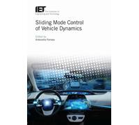 Antonella Ferrara Sliding Mode Control of Vehicle Dynamics (Copertina rigida)