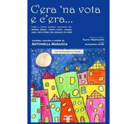 Antonella Marascia C'era 'na vota e c'era... (Tascabile)