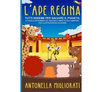 Antonella Migliorati L'Ape Regina (Tascabile)