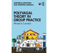 Antonella Montano Valentina Iadelu Polyvagal Theory in Group Practi (Tascabile)