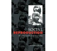 Antonella Picchio Social Reproduction (Copertina rigida)