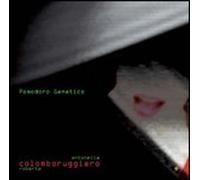 Antonella Ruggiero / Roberto Colombo - Pomodoro Genetico - Cd + Dvd