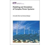 Antonello Monti Andre Modeling and Simulation of Complex Powe (Copertina rigida)