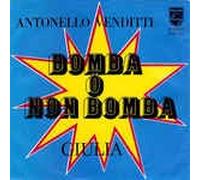 ANTONELLO VENDITTI - Bomba O Non Bomba /Giulia (7" Vinyl Single)(1978)(Philips 60252439