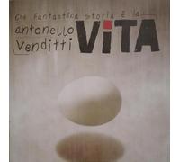 Antonello Venditti - Che Fantastica Storia E' La Vita