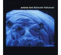 Antònia Font - Batiscafo Katiuskas
