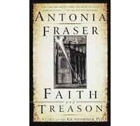 Antonia Fraser Faith and Treason (Tascabile)