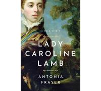 Antonia Fraser Lady Caroline Lamb (Copertina rigida)