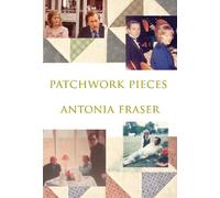 Antonia Fraser Patchwork Pieces (Copertina rigida)