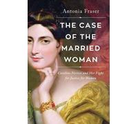Antonia Fraser The Case of the Married Woman (Copertina rigida)