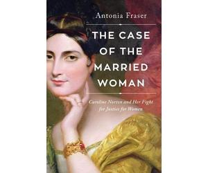 Antonia Fraser The Case of the Married Woman (Copertina rigida)