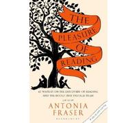 Antonia Fraser The Pleasure of Reading (Tascabile)