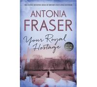 Antonia Fraser Your Royal Hostage (Tascabile) Jemima Shore