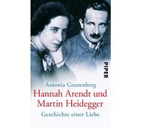 Antonia Grunenb Hannah Arendt und Martin Heidegger: Geschichte einer (Tascabile)