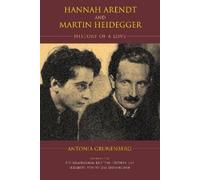Antonia Grunenberg Hannah Arendt and Martin Heidegger (Tascabile)