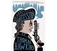 Antonia Hodgson The Last Confession of Thomas Hawkins (Tascabile)