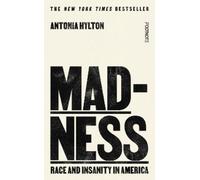 Antonia Hylton Madness (Copertina rigida)