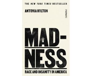Antonia Hylton Madness (Copertina rigida)