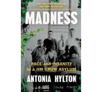 Antonia Hylton Madness (Tascabile)