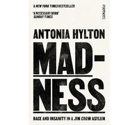 Antonia Hylton Madness (Tascabile)