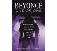 Antonia Jade King Beyoncé-One of One (Copertina rigida)