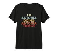 Antonia Name Antonia Personalized Name First Given Maglietta Premium