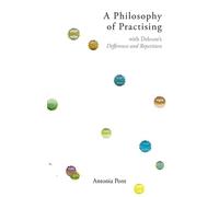 Antonia Pont A Philosophy of Practising (Copertina rigida)