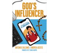 Antonia Salzano Andrea Acutis God's Influencer (Tascabile)