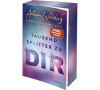 Antonia Wesseli Tausend Splitter zu dir - Based on Lena's True Story (Tascabile)