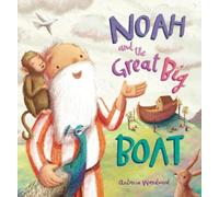 Antonia Woodward Noah and the Great Big Boat (Tascabile)