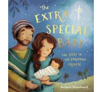 Antonia Woodward The Extra Special Baby (Copertina rigida)