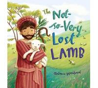 Antonia Woodward The Not-So-Very Lost Lamb (Tascabile)