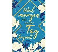 Antonia Zauner Rebecca Weil morgen ein neuer Tag beginnt: R (Copertina rigida)