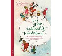 Antonie Schneid Das große WeihnachtsWunderBuch: Mit Geschicht (Copertina rigida)