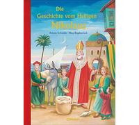 Antonie Schneide Die Geschichte vom Heiligen Nikolaus (Bilder (Copertina rigida)