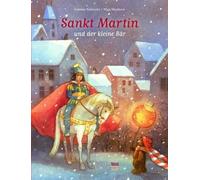 Antonie Schneider Sankt Martin Und Der Kleine Bar (Copertina rigida)