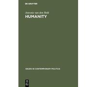 Antonie van den Beld Humanity (Copertina rigida) Issues in Contemporary Politics