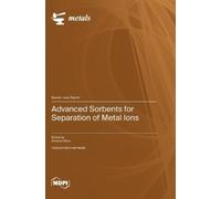 Antonije Onjia Advanced Sorbents for Separation of Metal Ions (Copertina rigida)