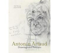 Antonin Artaud: Drawings and Portraits