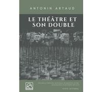 Antonin Artaud Le Théâtre et son double (Tascabile)