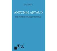 Antonin Artaud nel vortice dell'elettrochoc