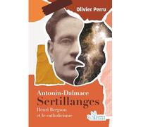 Antonin-Dalmace Sertillanges (1863-1948): Henri Bergson et le catholicisme