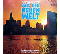 Antonín Dvořák - Antonín Dvorák , Bamberger Symphoniker , Franz Konwitschny - Aus Der Neuen Welt - Maritim - 47 062 NK