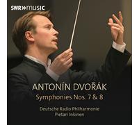 Deutsche Radio Philharmonie; Pietari Inkinen - Antonin Dvorak: Complete Symphonies, Vol. 6