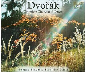 Antonin Dvorak - Complete Choruses & Duets